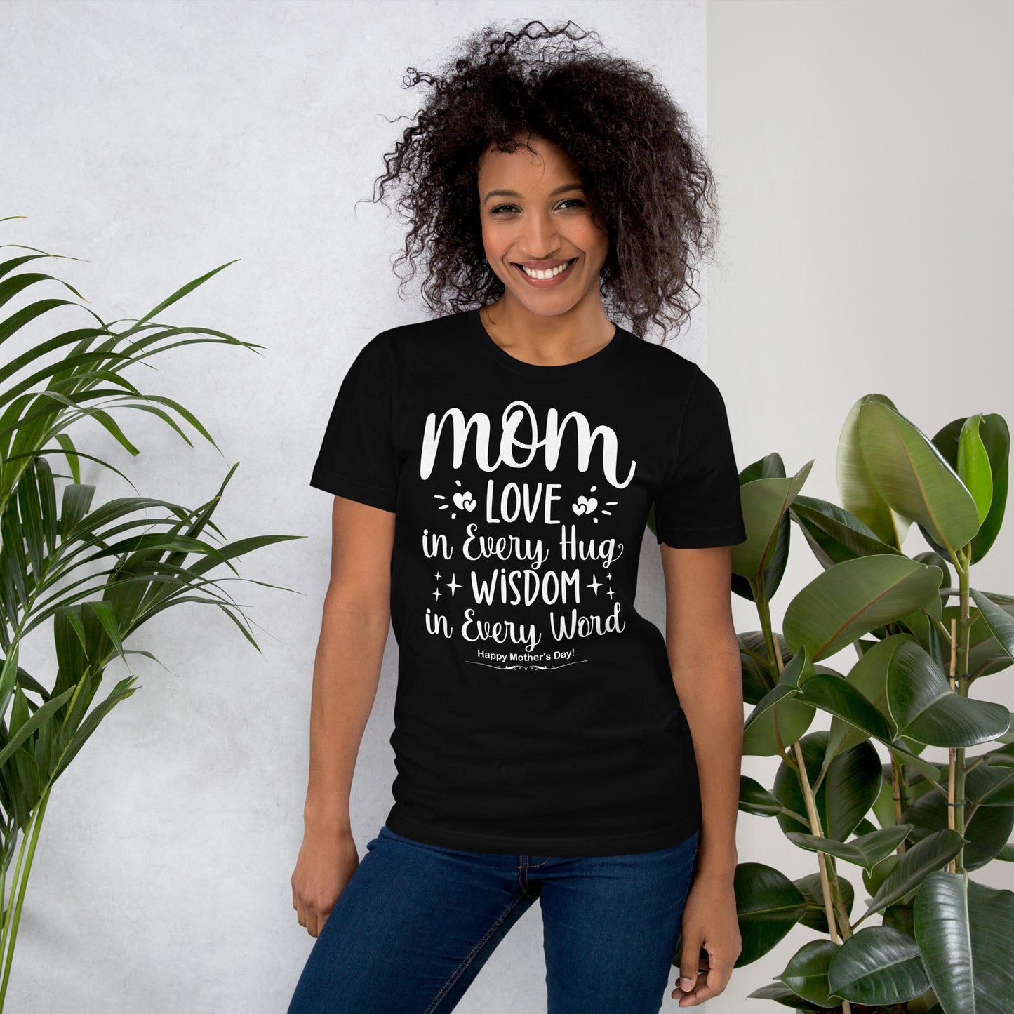 Embrace of Love, Words of Wisdom | Mother's Day Unisex T-Shirt - 'Love in Every Hug, Wisdom in Every Word' on White Letters