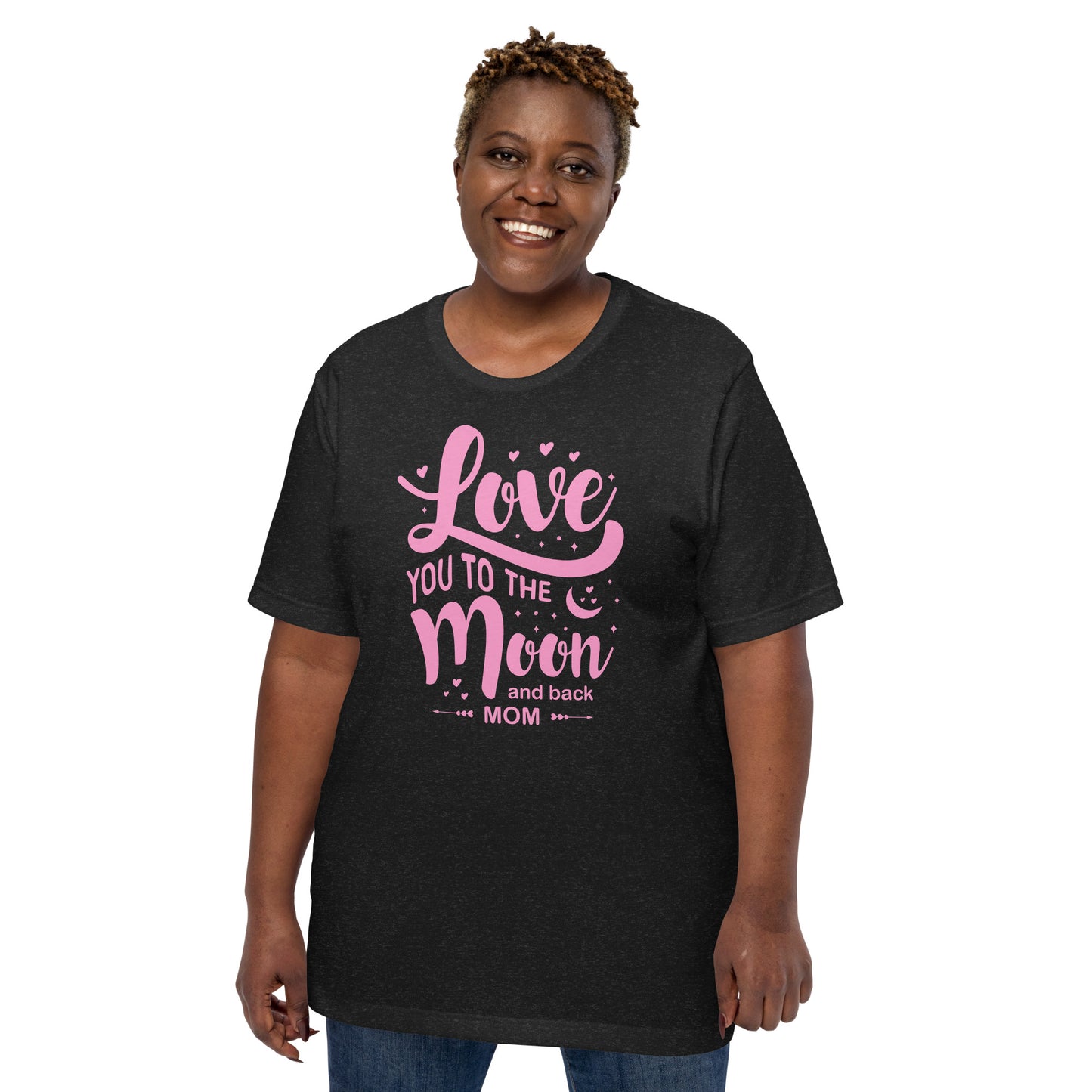 Celestial Affection: Unisex Mother's Day T-Shirt - 'Love You to the Moon and Back Mom' on Pink Letters