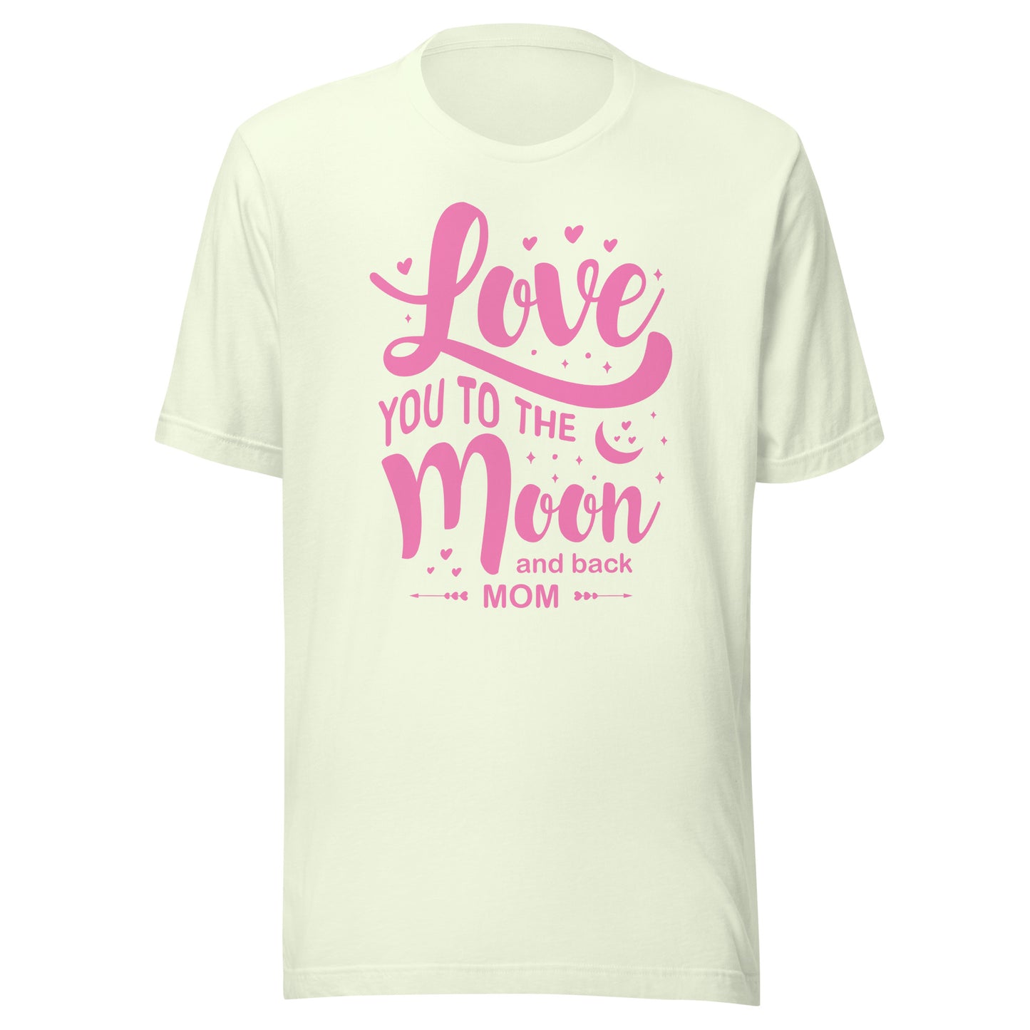 Celestial Affection: Unisex Mother's Day T-Shirt - 'Love You to the Moon and Back Mom' on Pink Letters