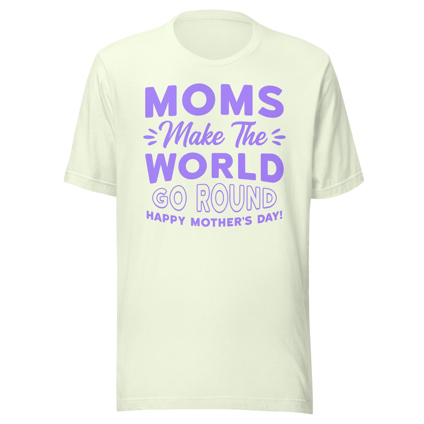 Worldly Love: Unisex Mother's Day T-Shirt - 'Moms Make the World Go Round' on Purple Letters