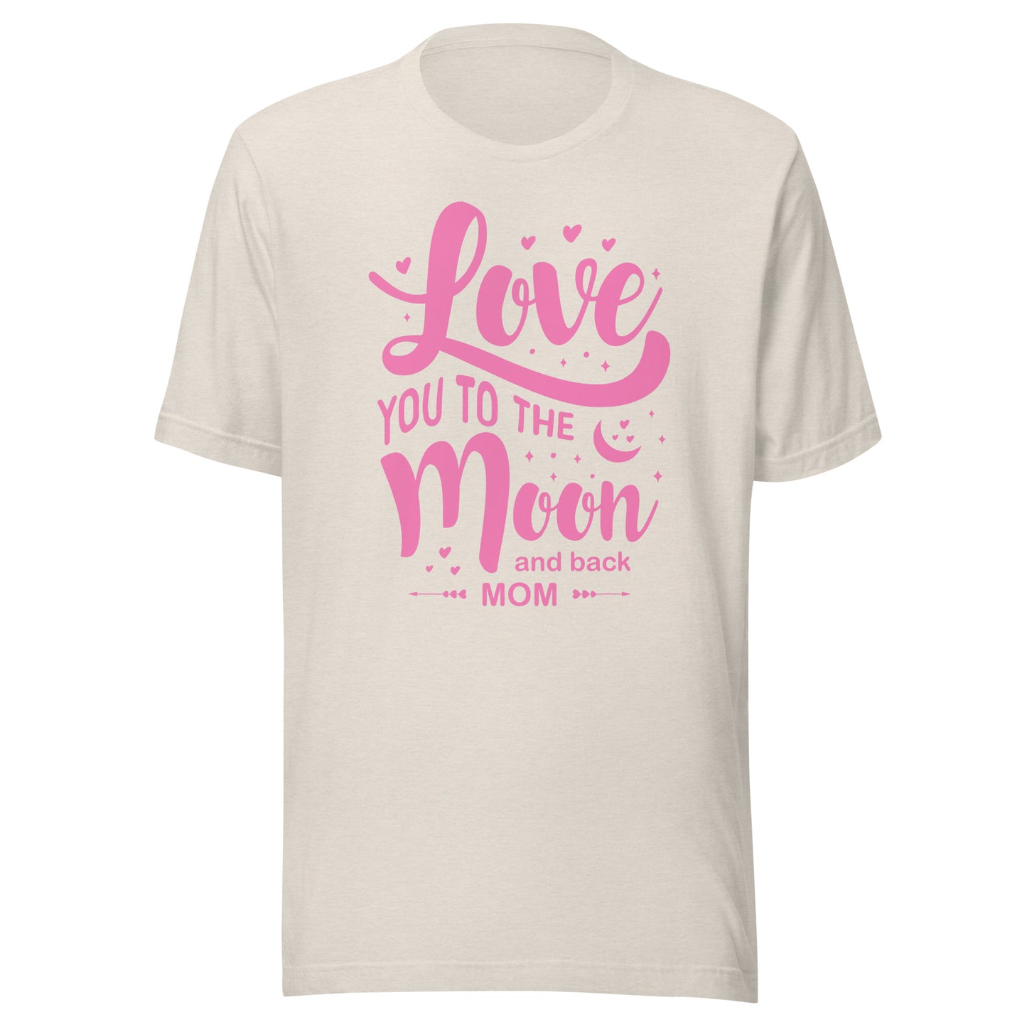 Celestial Affection: Unisex Mother's Day T-Shirt - 'Love You to the Moon and Back Mom' on Pink Letters