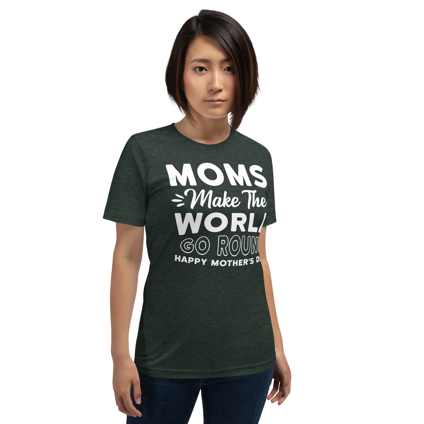 Worldly Love: Unisex Mother's Day T-Shirt - 'Moms Make the World Go Round' on White Letters