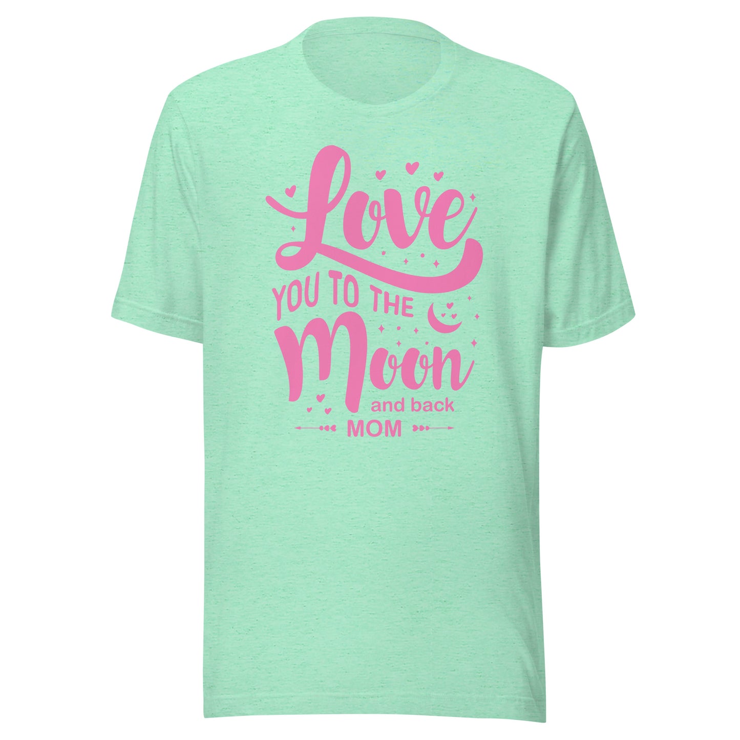 Celestial Affection: Unisex Mother's Day T-Shirt - 'Love You to the Moon and Back Mom' on Pink Letters