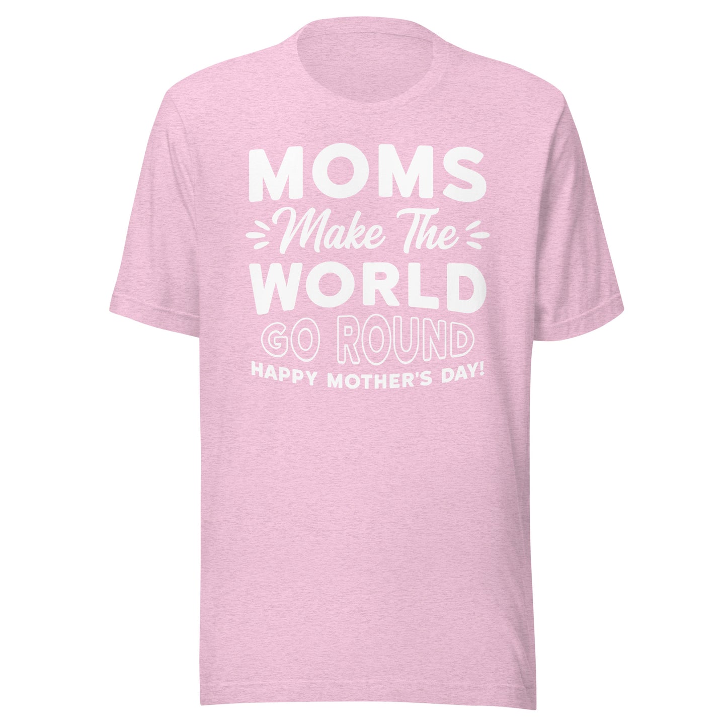 Worldly Love: Unisex Mother's Day T-Shirt - 'Moms Make the World Go Round' on White Letters