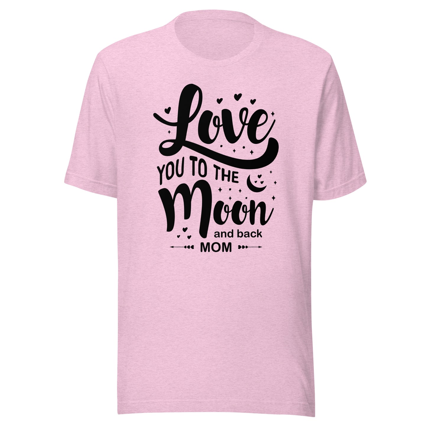 Celestial Affection: Unisex Mother's Day T-Shirt - 'Love You to the Moon and Back Mom' on Black Letters