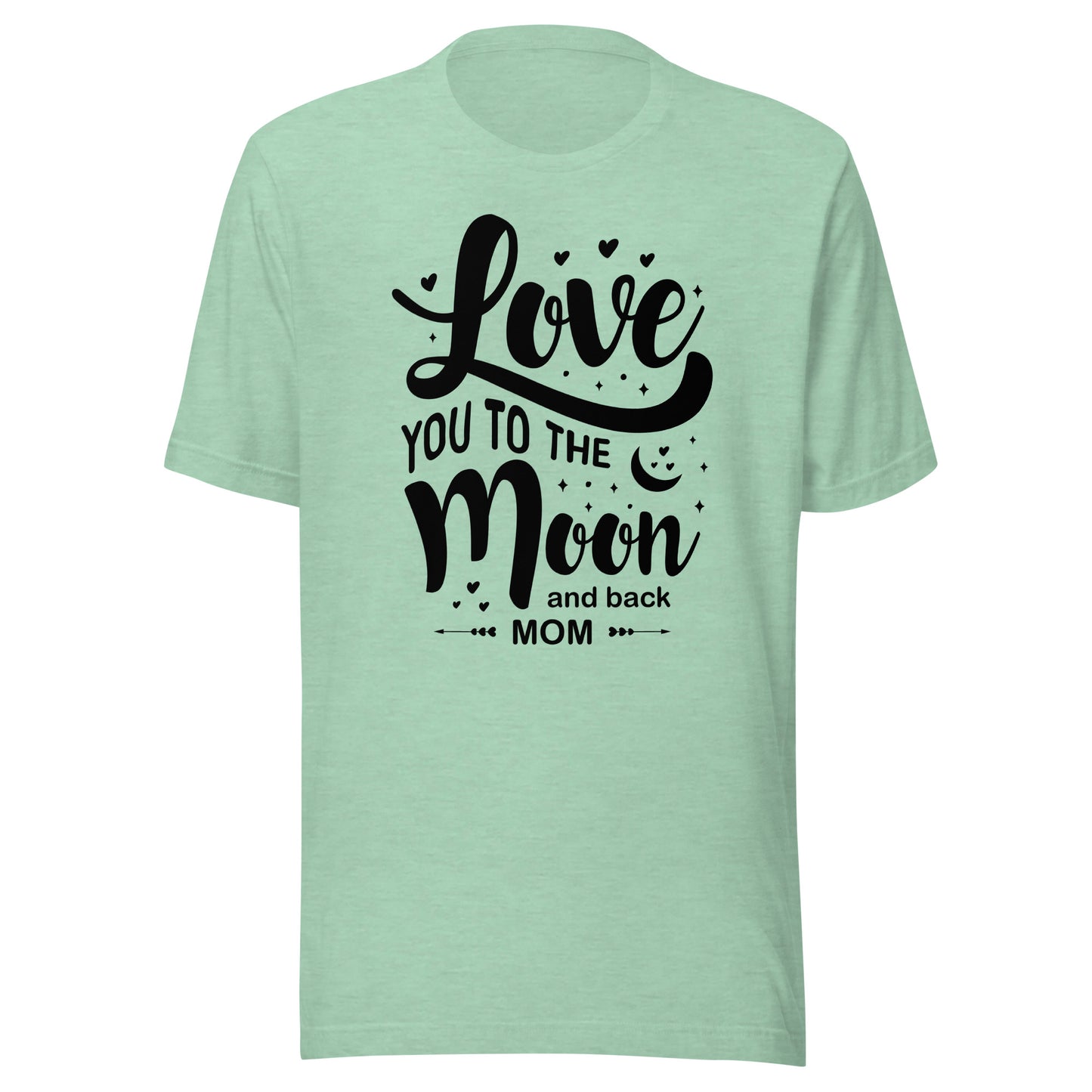 Celestial Affection: Unisex Mother's Day T-Shirt - 'Love You to the Moon and Back Mom' on Black Letters