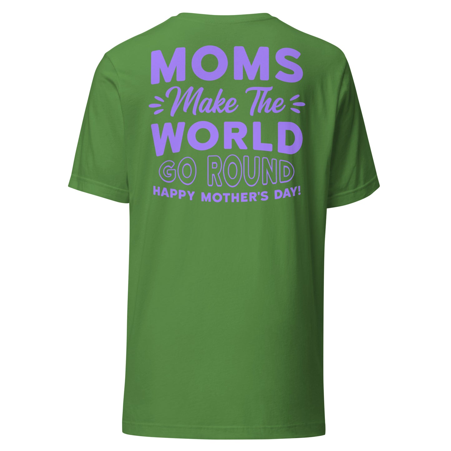 CUSTOM Worldly Love: Unisex Mother's Day T-Shirt - 'Moms Make the World Go Round' on Purple Letters