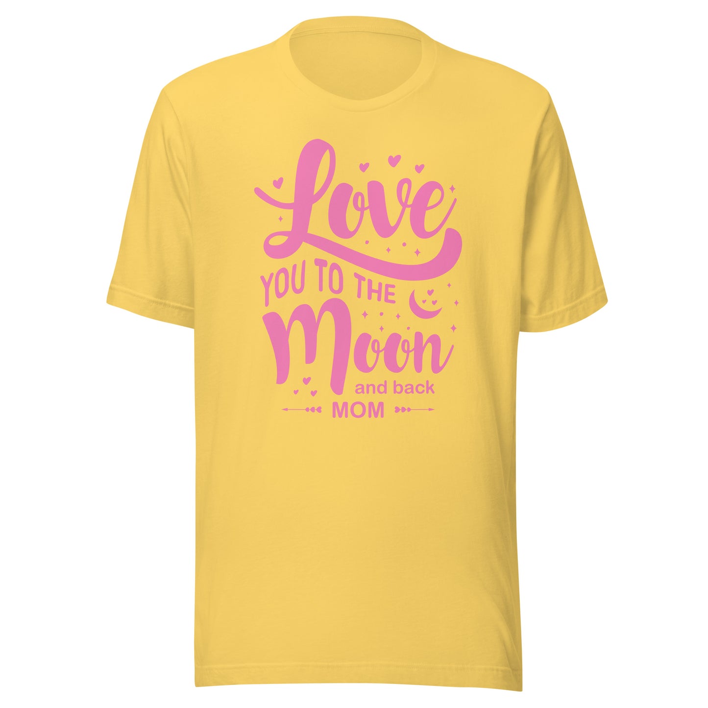 Celestial Affection: Unisex Mother's Day T-Shirt - 'Love You to the Moon and Back Mom' on Pink Letters