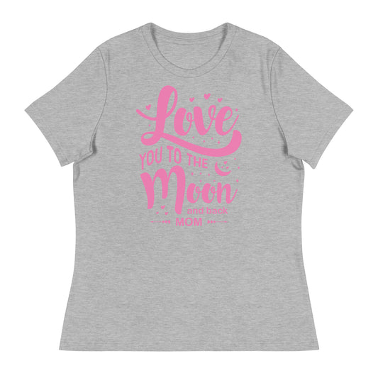 Celestial Affection: Women's Mother's Day T-Shirt - 'Love You to the Moon and Back Mom' on Pink Letters