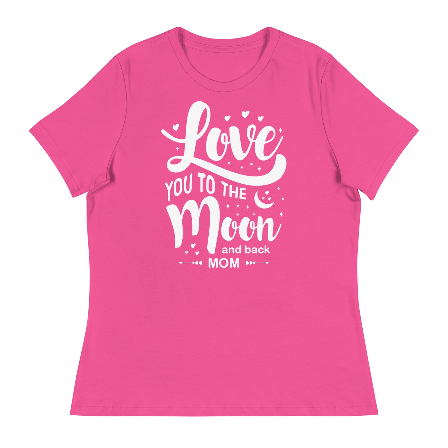 Celestial Affection: Women's Mother's Day T-Shirt - 'Love You to the Moon and Back Mom' on White Letters