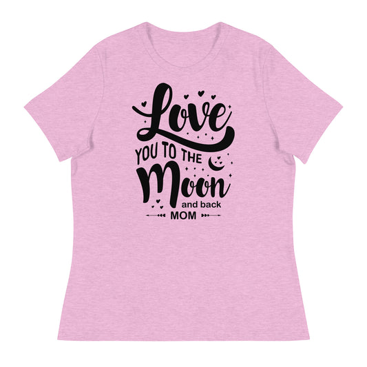 Celestial Affection: Women's Mother's Day T-Shirt - 'Love You to the Moon and Back Mom' on Black Letters