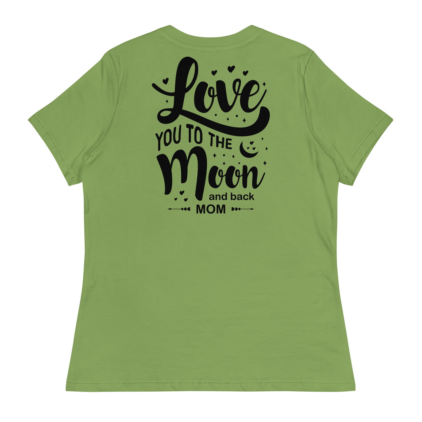 CUSTOM Celestial Love: Personalized Women's Mother's Day T-Shirt - 'Love You to the Moon and Back' on Black Letters