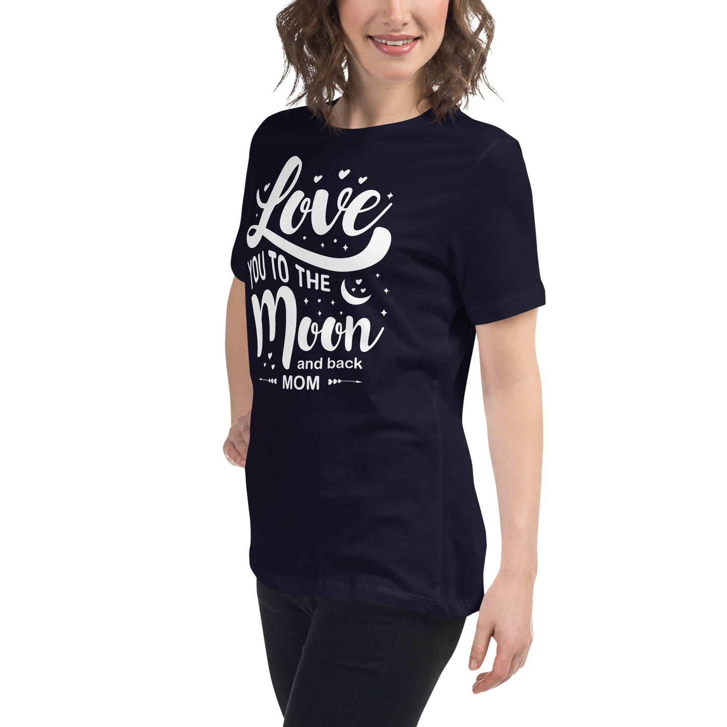 Celestial Affection: Women's Mother's Day T-Shirt - 'Love You to the Moon and Back Mom' on White Letters