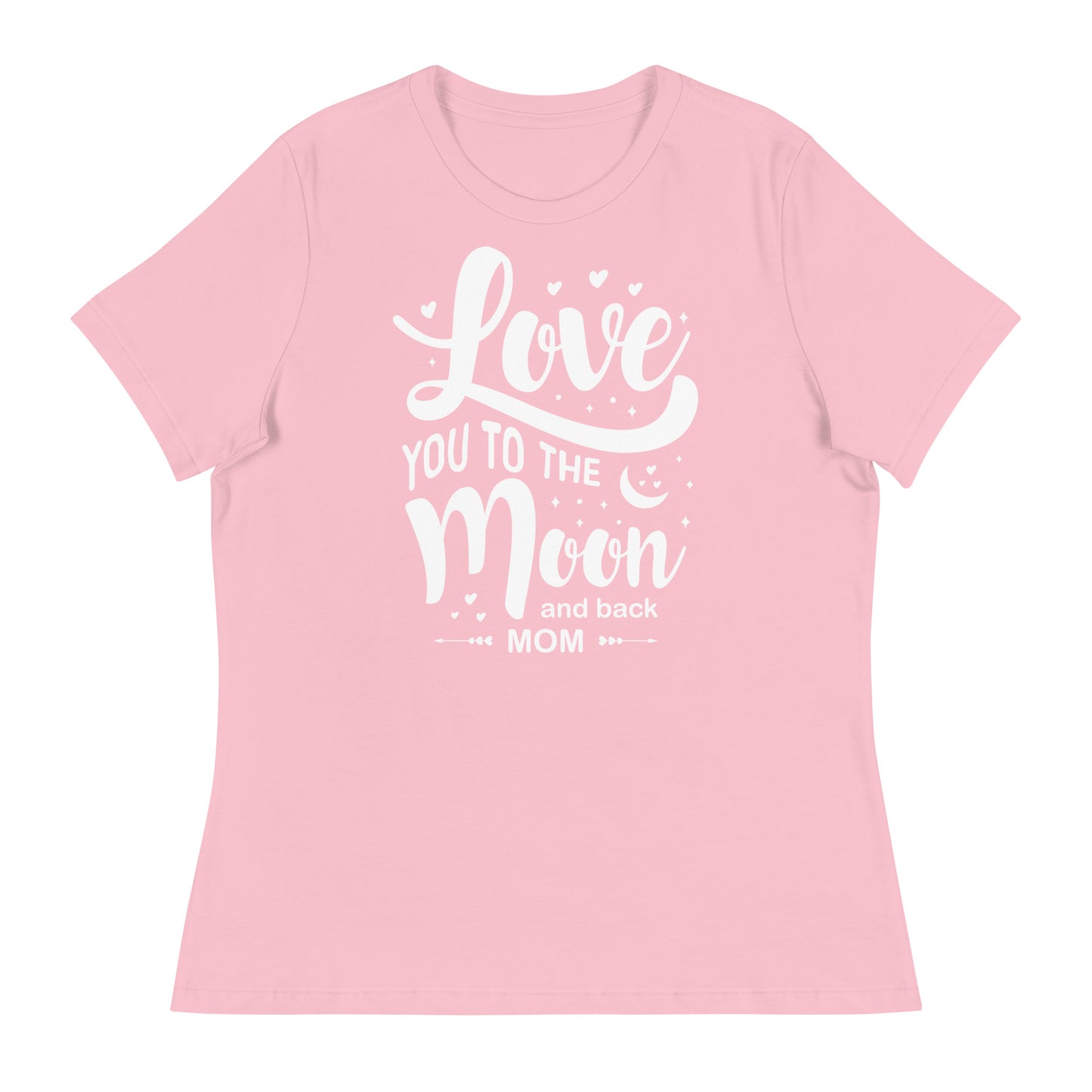 Celestial Affection: Women's Mother's Day T-Shirt - 'Love You to the Moon and Back Mom' on White Letters